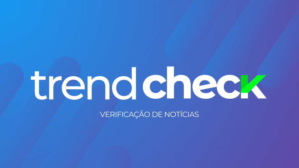 Trend Check: o núcleo de checagem do Portal Trend